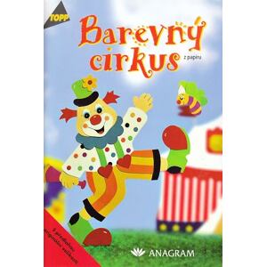 Barevný cirkus z papíru - TOPP
