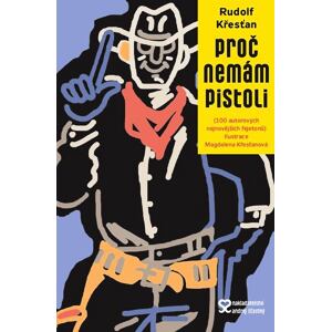 Proč nemám pistoli