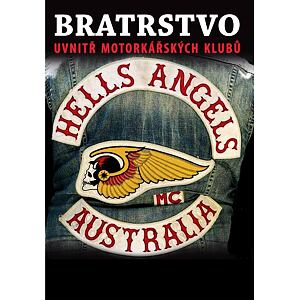 Bratrstvo - Uvnitř motorkářských klubů