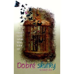 Dobré skutky pro každý den
