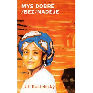 Mys dobré (bez)naděje