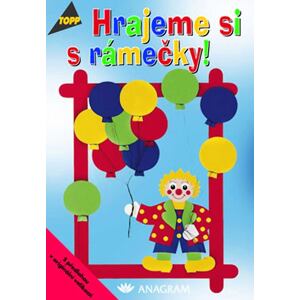 Hrajeme si s rámečky! - TOPP