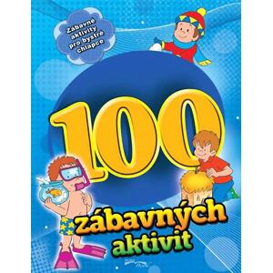 100 zábavných aktivit - chlapci