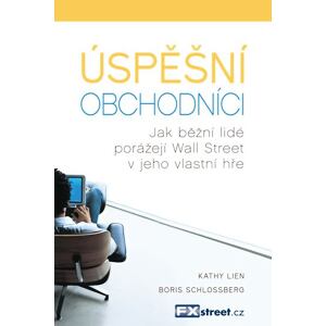 Úspěšní obchodníci - Jak běžní lidé porážejí Wall Street v jeho vlastní hře