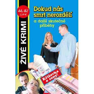 Dokud nás smrt nerozdělí a další skutečné příběhy