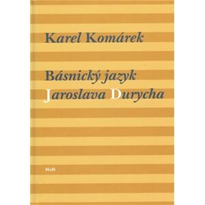 Básnický jazyk Jaroslava Durycha