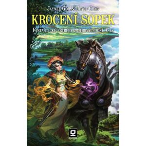Krocení sopek - Fantastické příběhy z jihovýchodní Asie