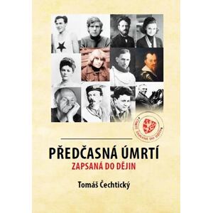 Předčasná úmrtí zapsaná do dějin
