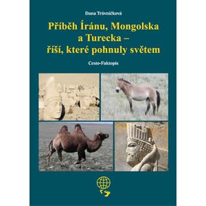 Příběh Íránu, Mongolska a Turecka - říší, které pohnuly světem