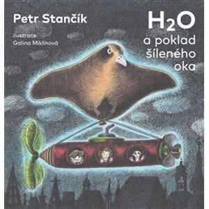 H2O a poklad šíleného oka