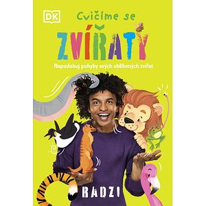 Cvičíme se zvířáty - Napodobuj pohyby svých oblíbených zvířat