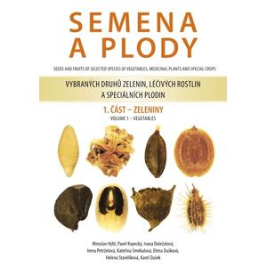 Semena a plody vybraných druhů zelenin, léčivých rostlin a speciálních plodin 1. část - Zeleniny