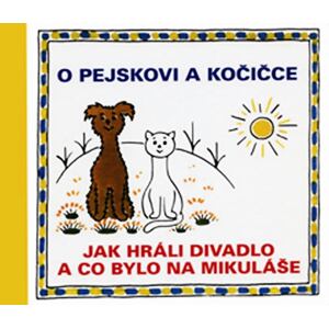 O pejskovi a kočičce - Jak hráli divadlo a co bylo na Mikuláše