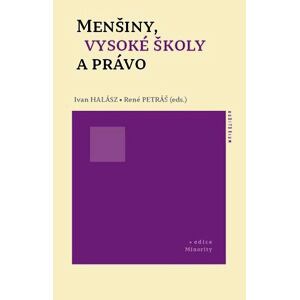 Menšiny, vysoké školy a právo
