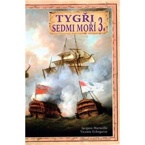 Tygři sedmi moří 3. - Francouzští korzáři 1764 - 1856
