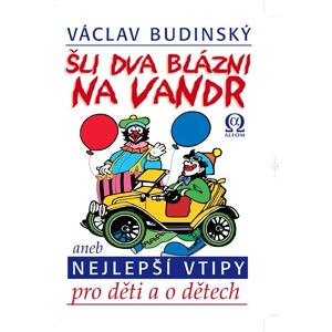 Šli dva blázni na vandr