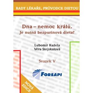 Dna - nemoc králů.