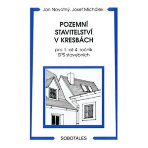 Pozemní stavitelství v kresbách pro 1. - 4.r. SPŠ stavebních