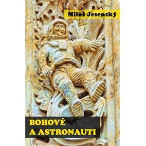 Bohové a astronauti