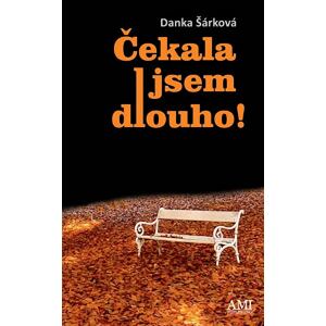 Čekala jsem dlouho!