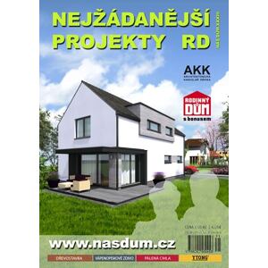 Nejžádanější projekty RD - Náš dům XXXIII.