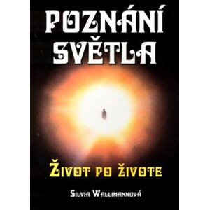 Poznání světla - Život po životě