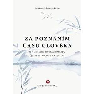 Cesta bílého jeřába II. Za poznáním času člověka