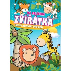 Má oblíbená zvířátka - Hravé aktivity pro děti