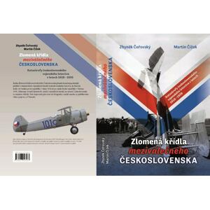 Zlomená křídla meziválečného Československa - Katastrofy československého vojenského letectva v lete