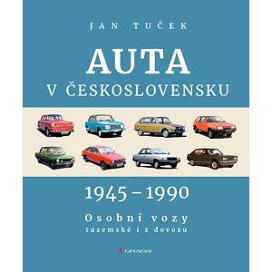 Auta v Československu 1945-1990 Osobní vozy tuzemské i z dovozu
