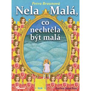 Nela Malá, co nechtěla být malá