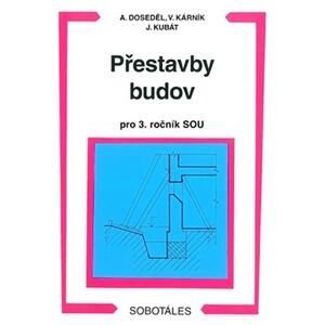 Přestavby budov 3.roč. SOU