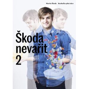 Škoda nevařit 2 - Kuchařka plná akce