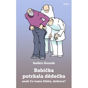 Babička potrkala dědečka aneb Co tomu říkáte, doktore?