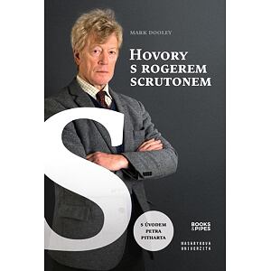 Hovory s Rogerem Scrutonem