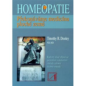 Homeopatie - Překonáváme medicínu ploché země