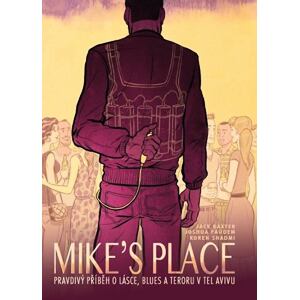 MIKE’S PLACE, Pravdivý příběh o lásce, blues a teroru v Tel Avivu