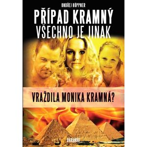 Případ Kramný - Všechno je jinak