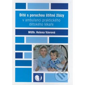 Dítě s poruchou štítné žlázy v ambulanci praktického dětského lékaře