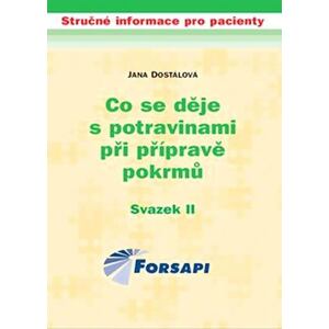 Co se děje s potravinami při přípravě pokrmů - II. svazek