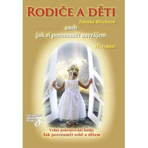 Rodiče a děti aneb jak si porozumět navzájem
