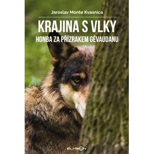 Krajina s vlky - Honba za přízrakem Gévaudanu
