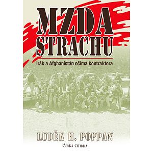 Mzda strachu - Irák a Afghanistán očima kontraktora