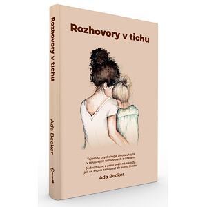 Rozhovory v tichu / Tajemná psychologie života ukrytá v poutavých rozhovorech s dítětem. Jednoduché 