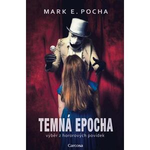 Temná epocha - Výběr z hororových povídek