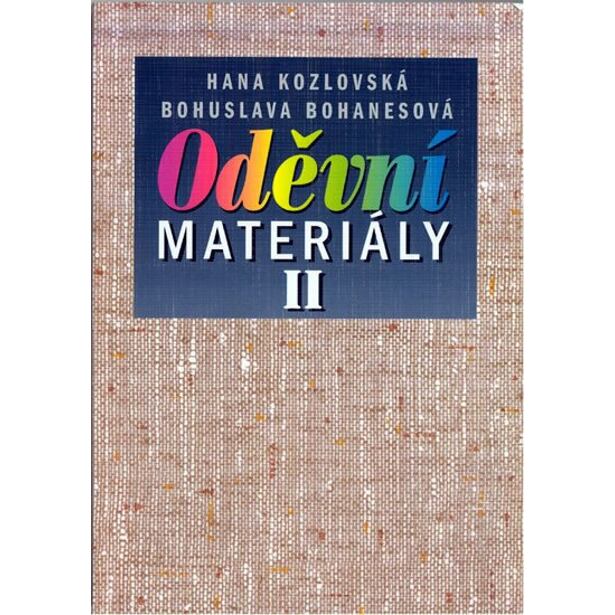 Oděvní materiály II pro 2. a 3. ročník SOU a SOŠ