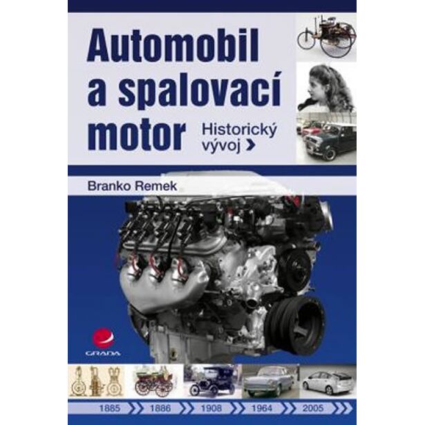 Automobil a spalovací motor - Historický vývoj