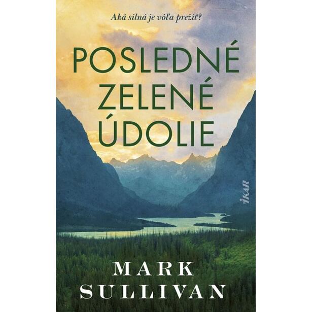 Posledné zelené údolie (slovensky)