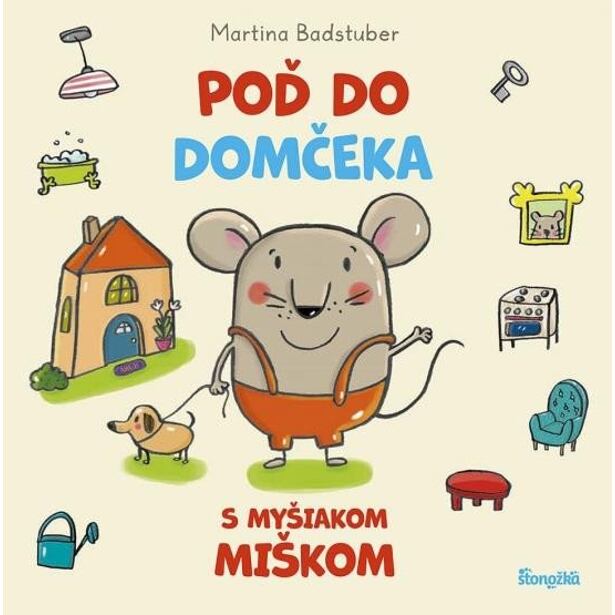 Poď do domčeka s myšiakom Miškom (slovensky)