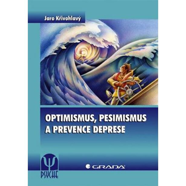 Optimismus, pesimismus a prevence deprese